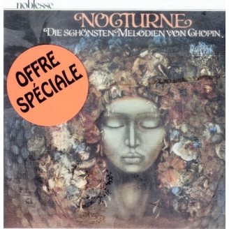 Nocturnes - Ballades - Mazurkas..